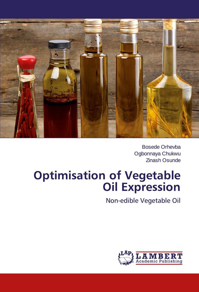 Optimisation of Vegetable Oil Expression