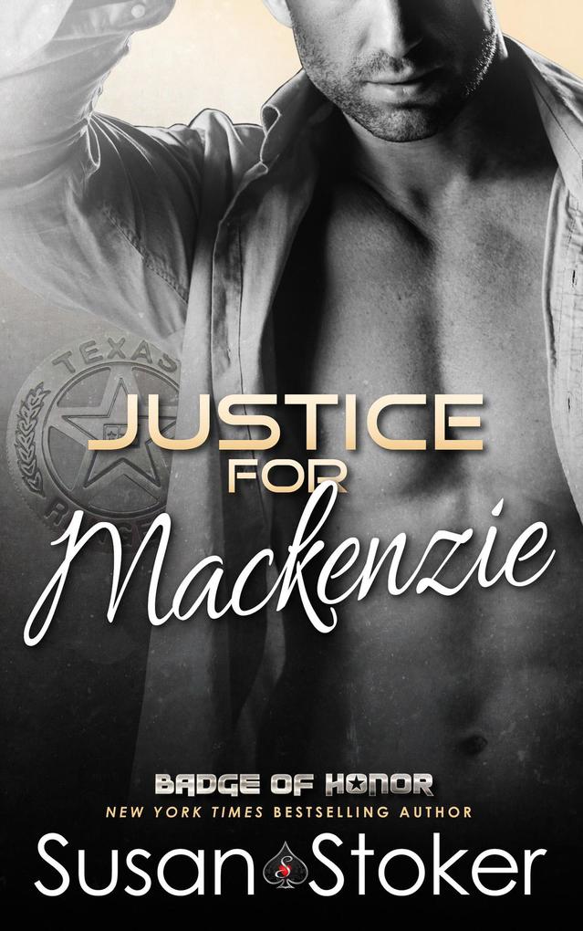 Justice for Mackenzie (Badge of Honor #1)