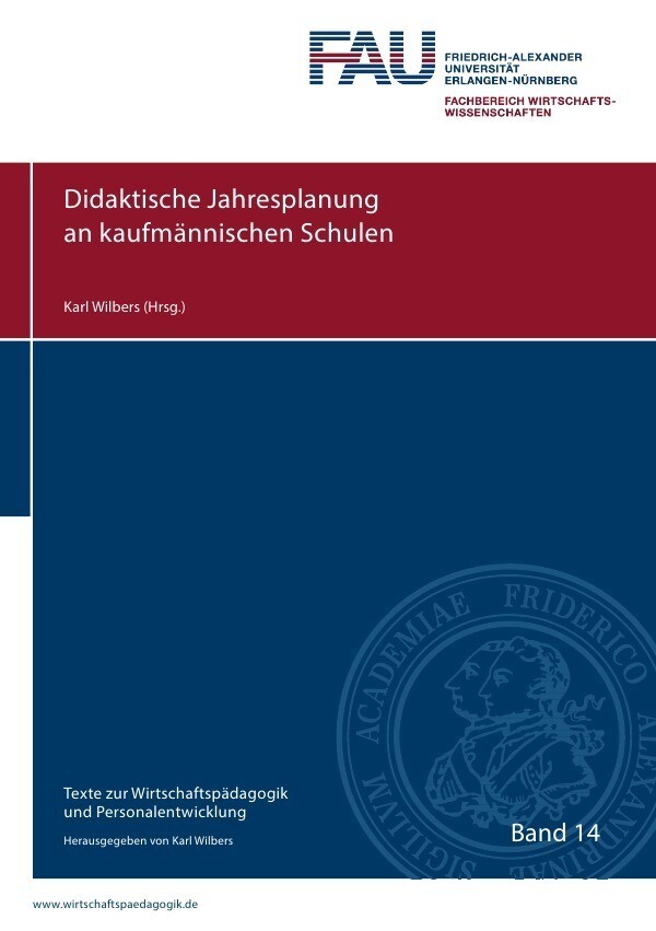Texte zur Wirtschaftspädagogik und Personalentwicklung / Didaktische Jahresplanung an kaufmännischen