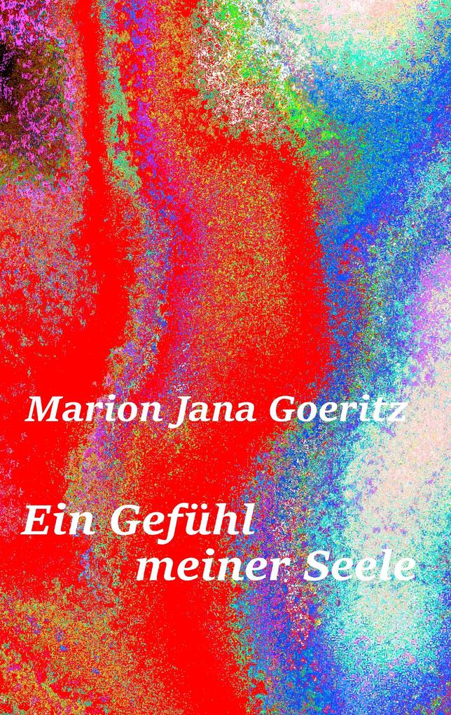 Ein Gefühl meiner Seele