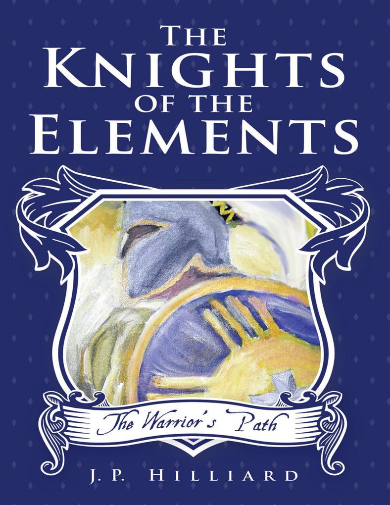 The Knights of the Elements: The Warrior‘s Path