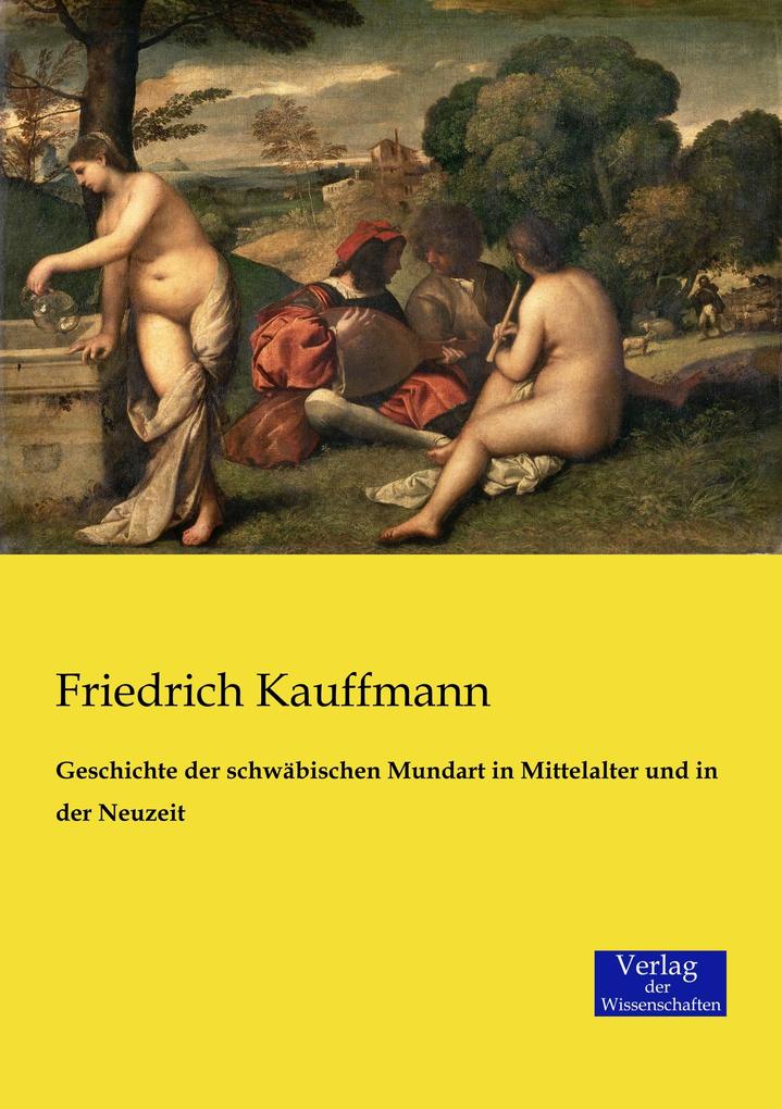 Geschichte der schwäbischen Mundart in Mittelalter und in der Neuzeit