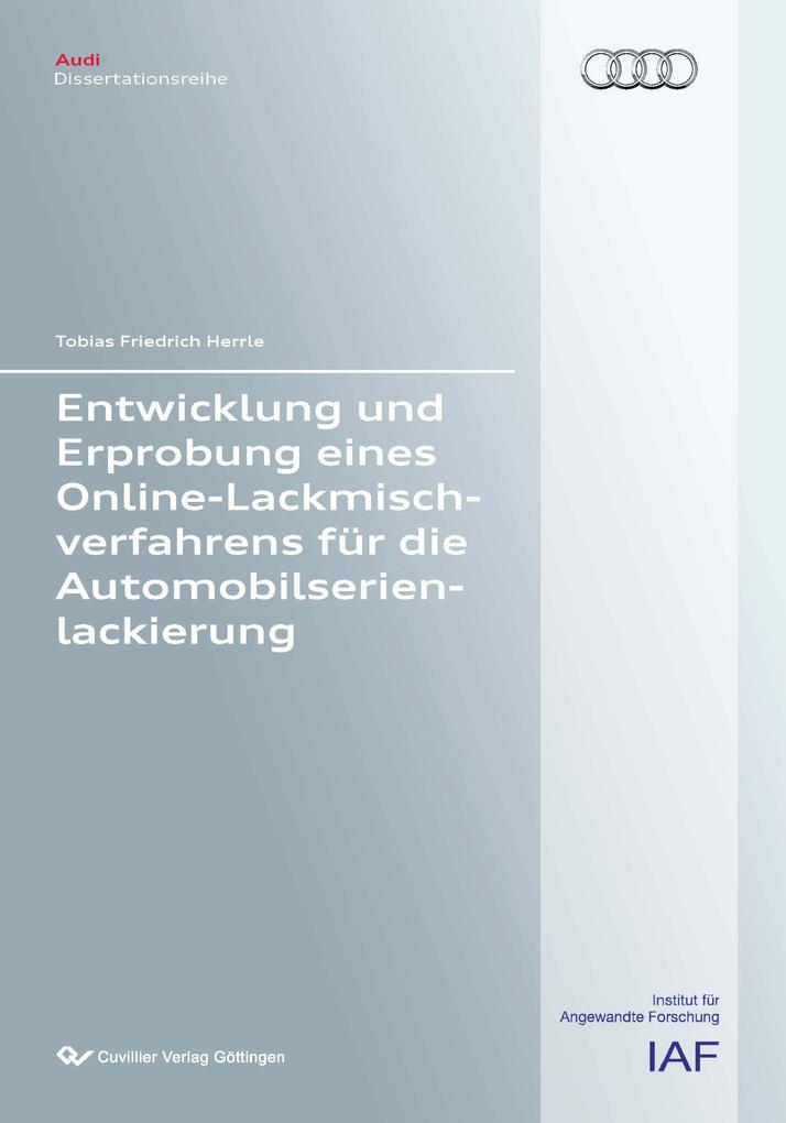 Entwicklung und Erprobung eines Online-Lackmischverfahrens für die Automobilserienlackierung
