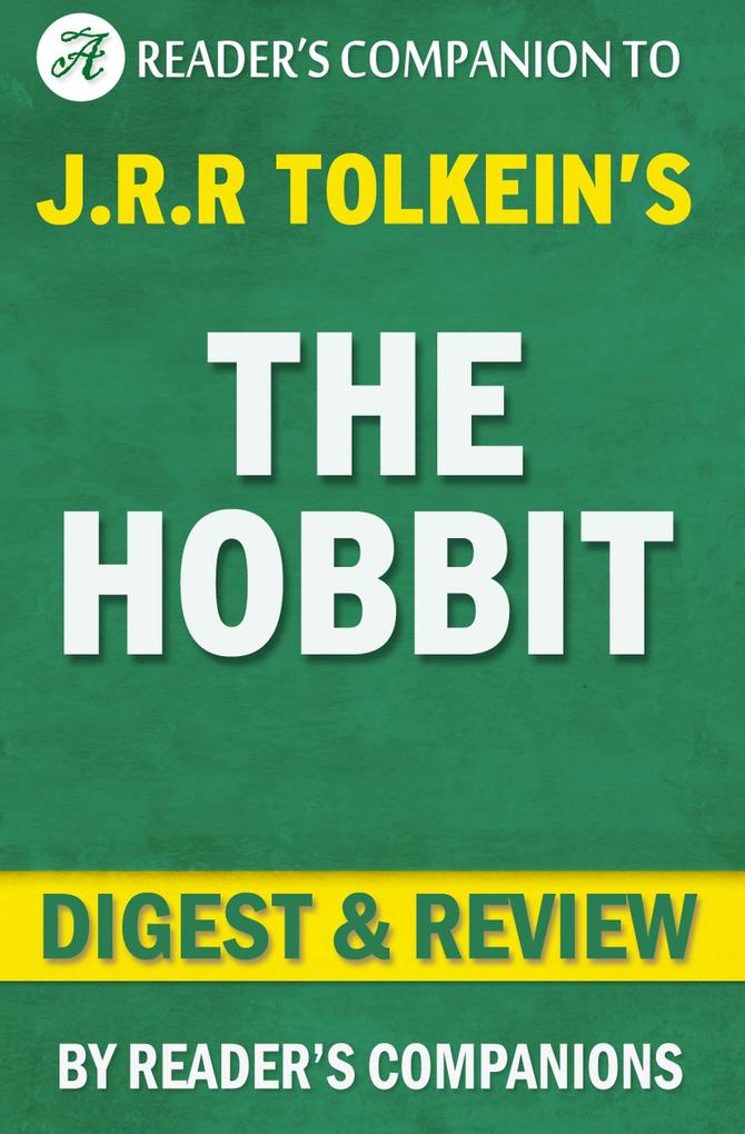 The Hobbit: or There and Back Again by J.R.R. Tolkien | Digest & Review