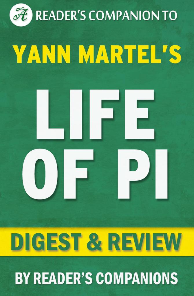 Life of Pi by Yann Martel | Digest & Review