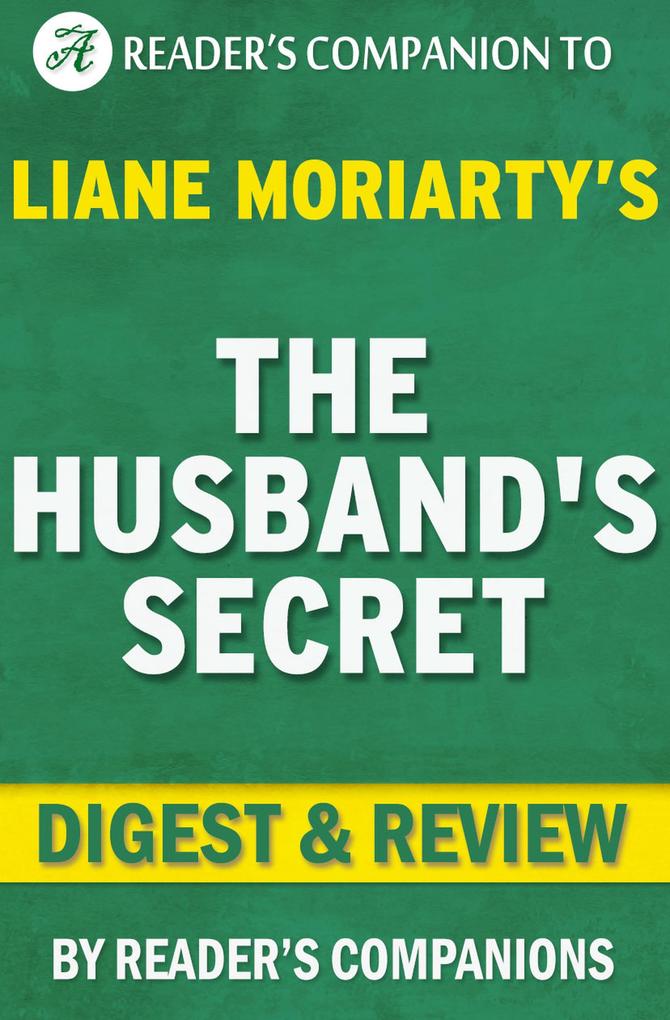 The Husband‘s Secret by Liane Moriarty | Digest & Review