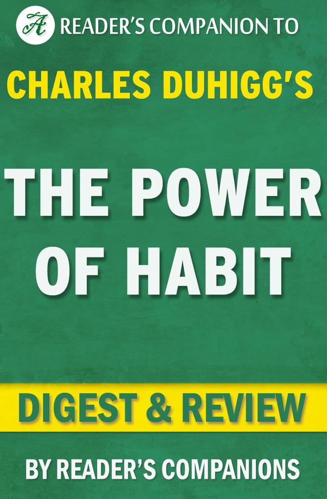 The Power of Habit by Charles Duhigg | Digest & Review