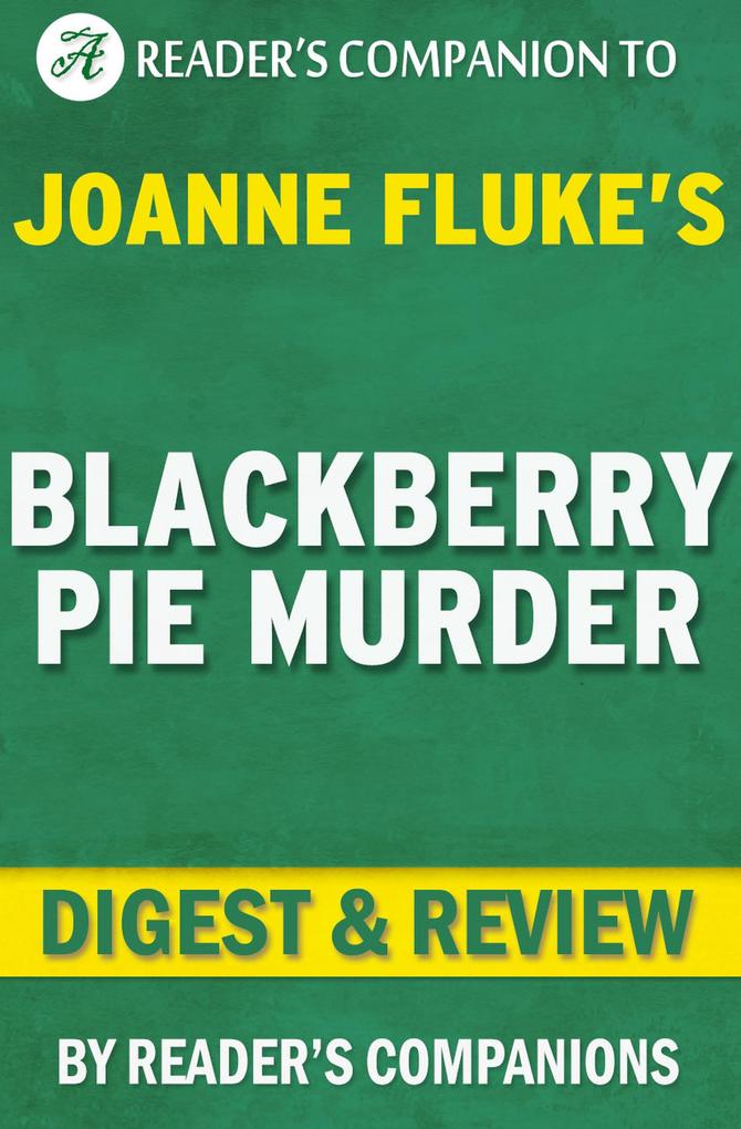 Blackberry Pie Murder by Joanne Fluke | Digest & Review