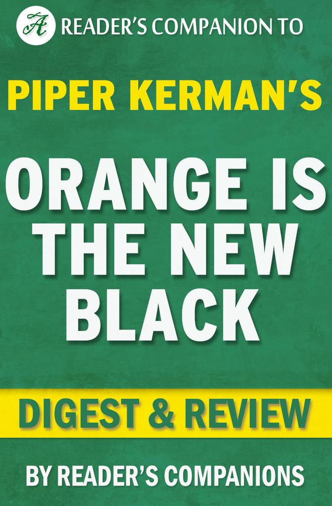 Orange is the New Black by Piper Kerman | Digest & Review