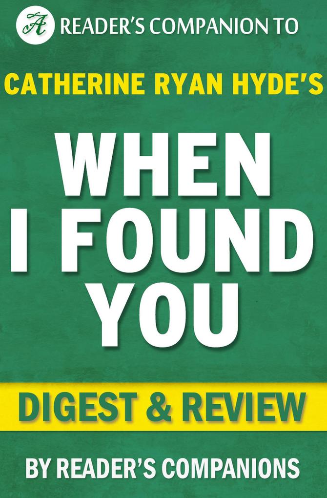 When I Found You By Catherine Ryan Hyde | Digest & Review