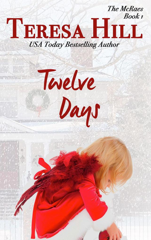 Twelve Days (The McRaes Series Book 1 - & Rachel)