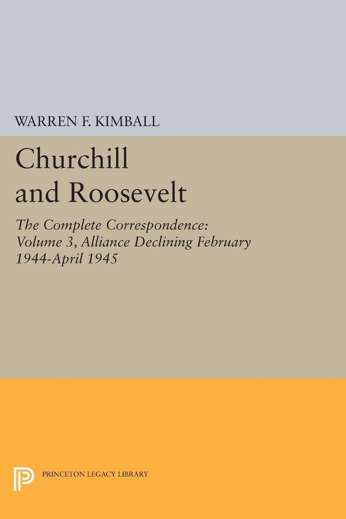 Churchill and Roosevelt Volume 3