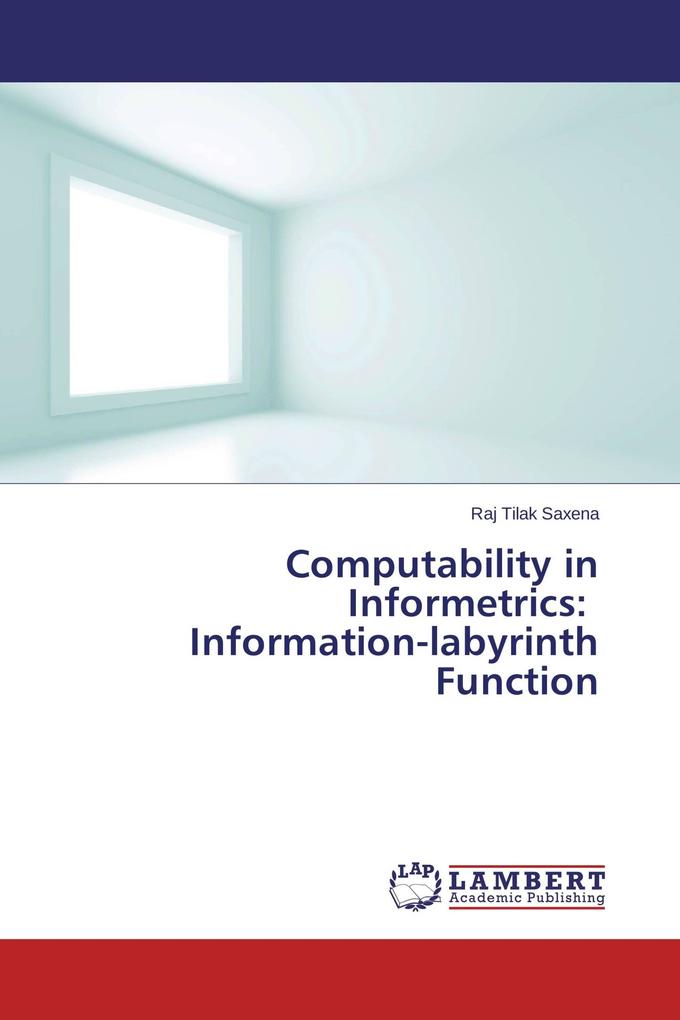 Computability in Informetrics: Information-labyrinth Function