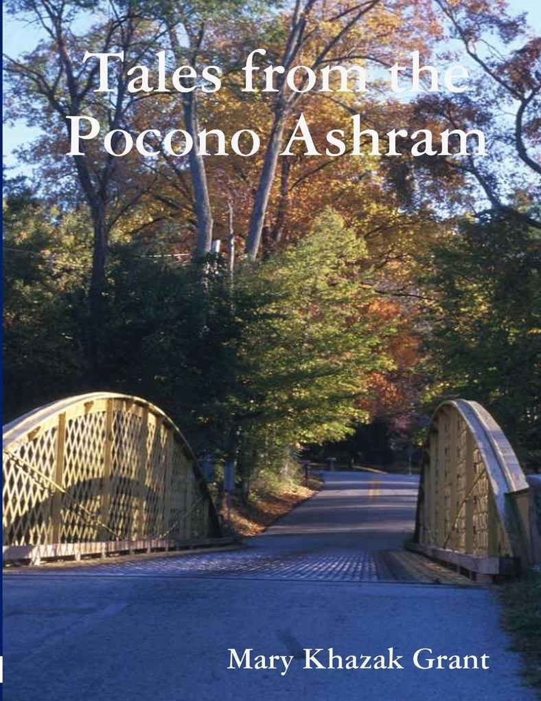 Tales from the Pocono Ashram