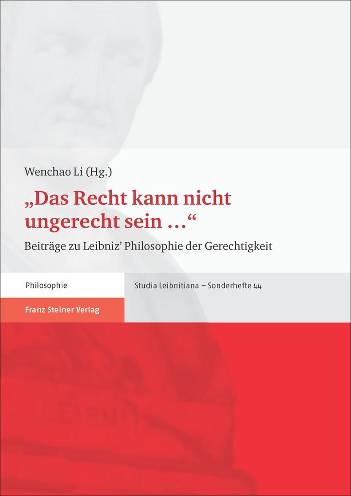 'Das Recht kann nicht ungerecht sein ...'