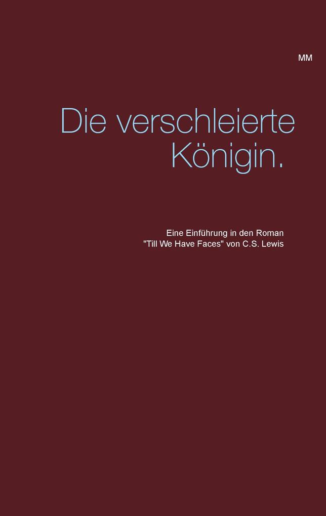 Die verschleierte Königin.