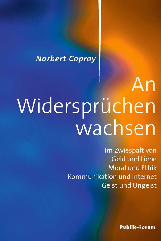 Norbert Copray An Widersprüchen wachsen