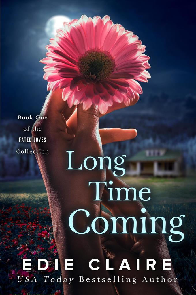 Long Time Coming (Fated Loves #1)