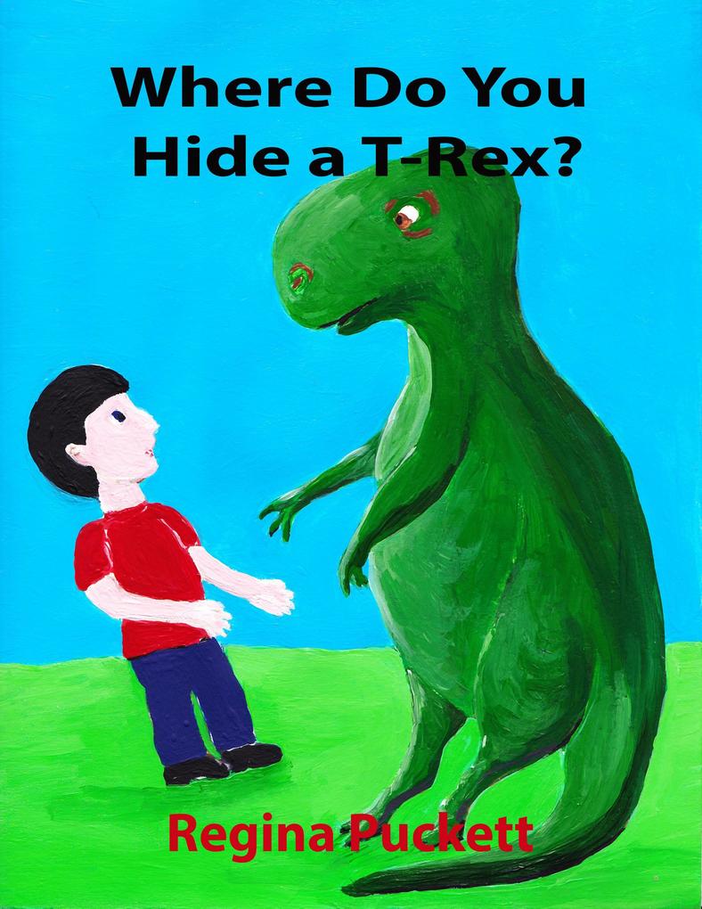Where Do You Hide a T-Rex?