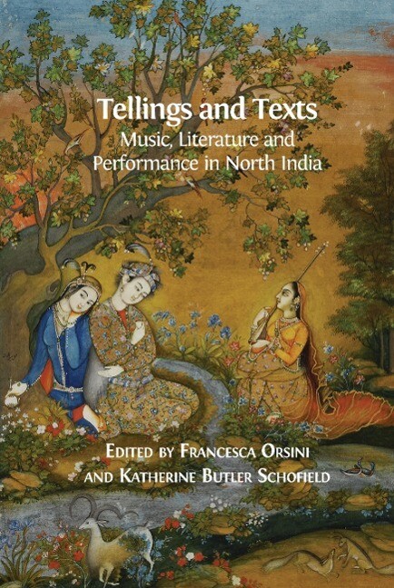 Tellings and Texts: Music Literature and Performance in North India