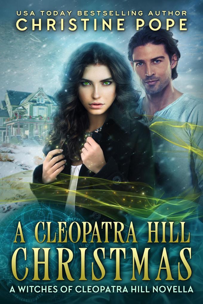 A Cleopatra Hill Christmas (The Witches of Cleopatra Hill #7)