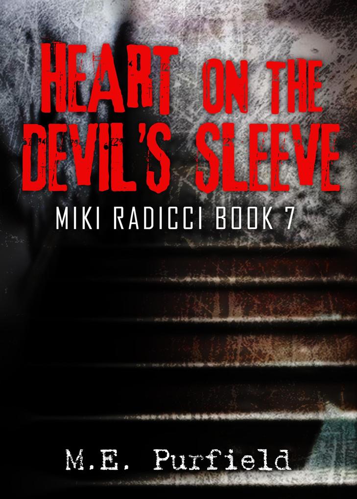 Heart on the Devil‘s Sleeve (Miki Radicci #7)