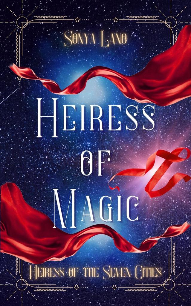 Heiress of Magic (Heiress of the Seven Cities #2)