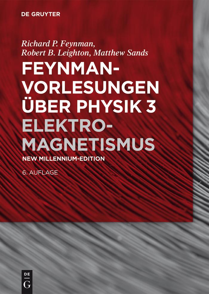 Elektromagnetismus - Richard P. Feynman/ Robert B. Leighton/ Matthew Sands
