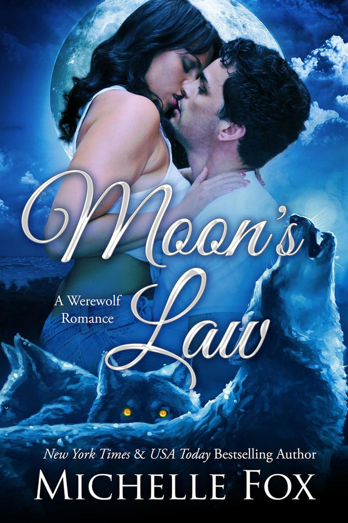 Moon‘s Law (New Moon Wolves ~ Bite of the Moon ~ BBW Werewolf Romance)