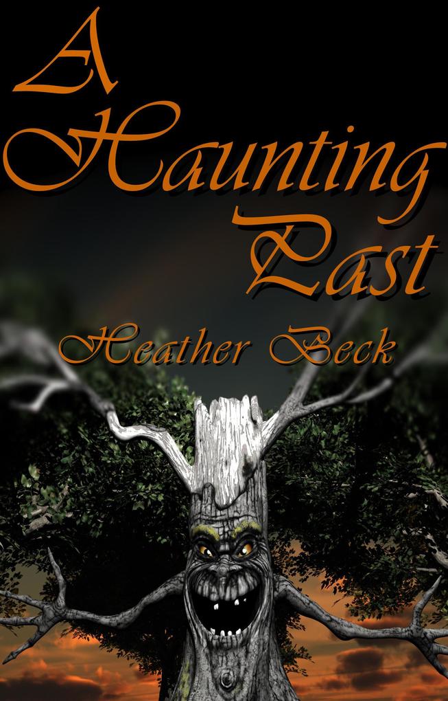 A Haunting Past (The Horror Diaries #2)