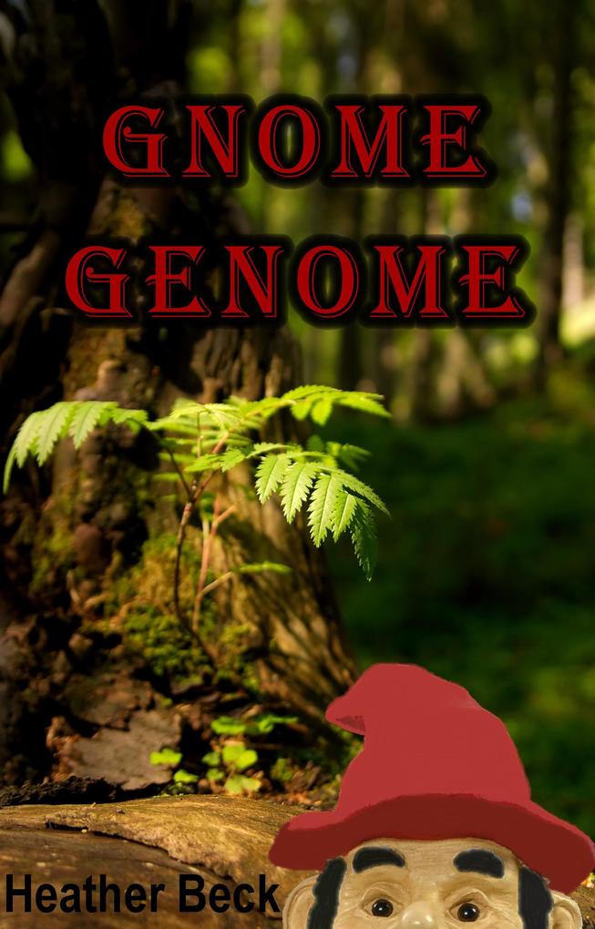 Gnome Genome (The Horror Diaries #6)