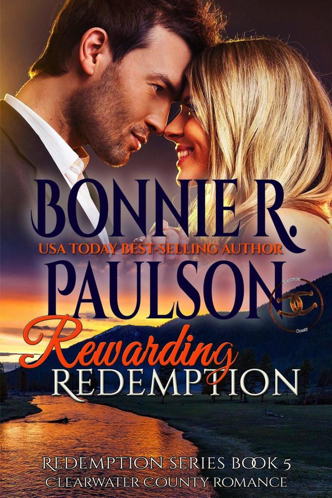 Rewarding Redemption (The Sisters of Clearwater County #5)