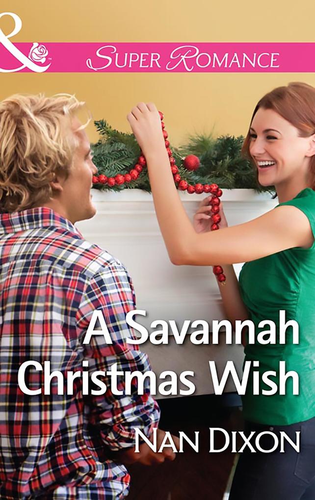A Savannah Christmas Wish (Mills & Boon Superromance) (Fitzgerald House Book 2)