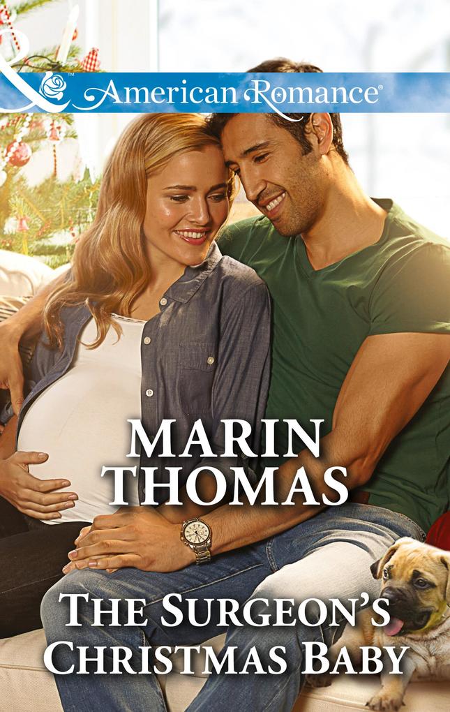 The Surgeon‘s Christmas Baby (Cowboys of the Rio Grande Book 2) (Mills & Boon American Romance)