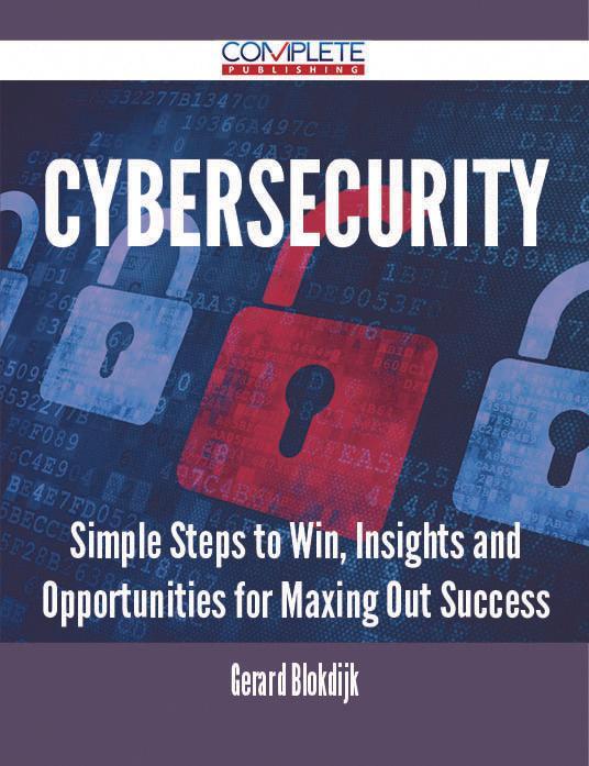 Cybersecurity - Simple Steps to Win Insights and Opportunities for Maxing Out Success