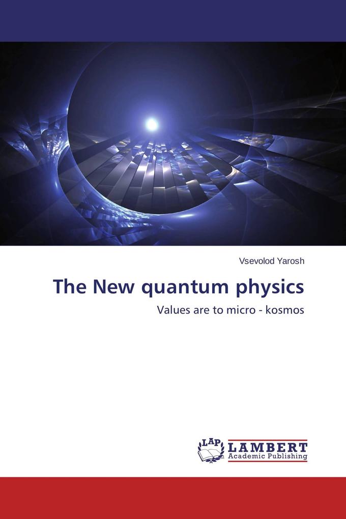 The New quantum physics