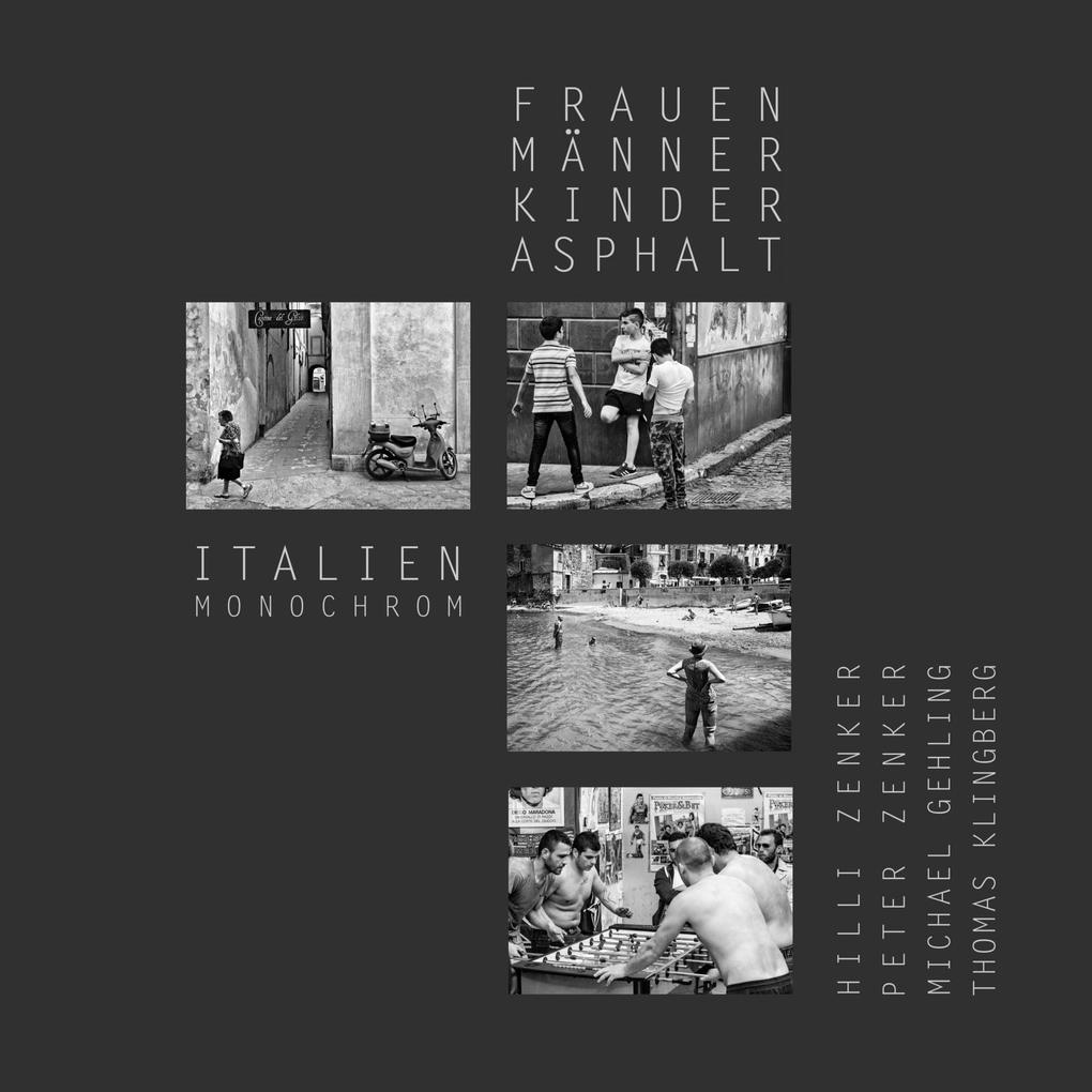 Frauen Männer Kinder Asphalt - Italien monochrom