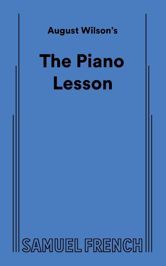 August Wilson's The Piano Lesson