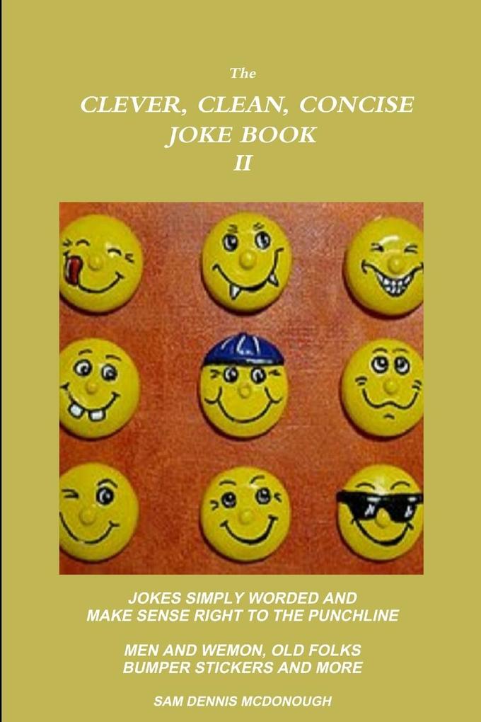 The Clever Clean Concise Joke Book II