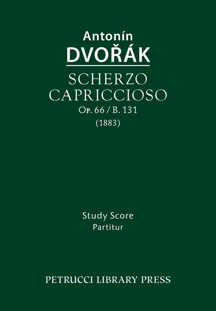 Scherzo capriccioso Op.66 / B.131