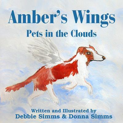 Amber‘s Wings: Pets in the Clouds