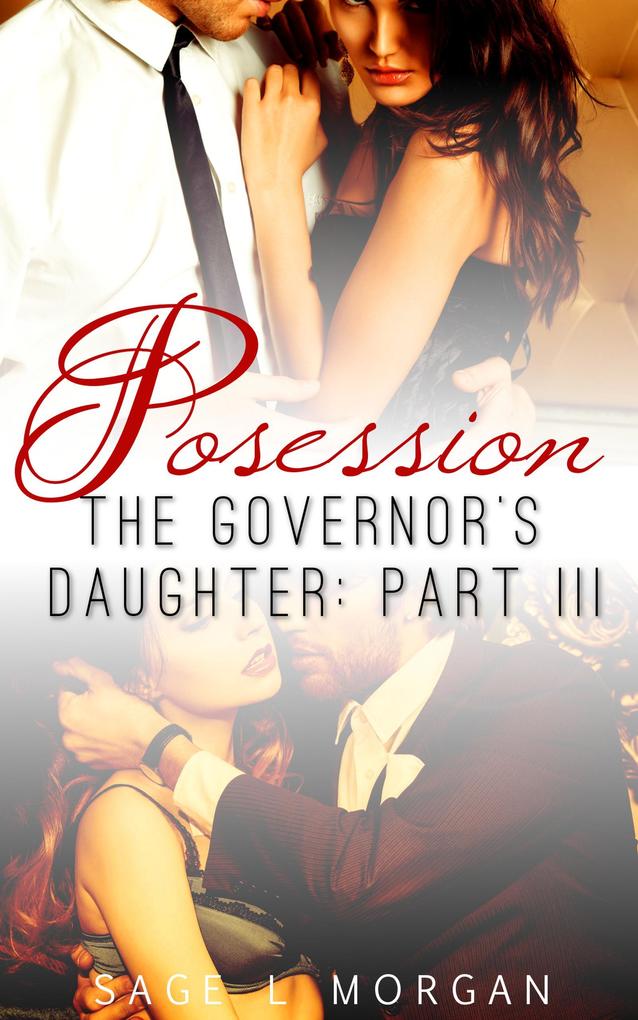 Possession (The Governor‘s Daughter New Adult Romance Series #3)