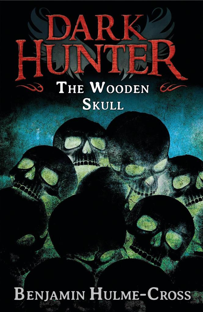 The Wooden Skull (Dark Hunter 12)