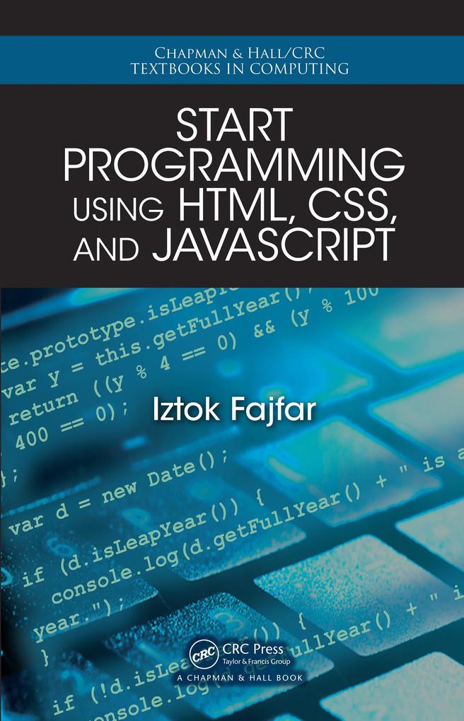 Start Programming Using HTML CSS and JavaScript