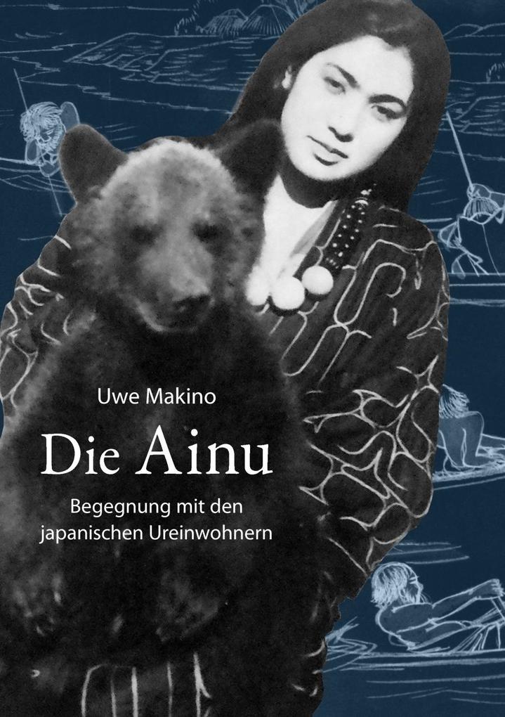 Die Ainu - Uwe Makino