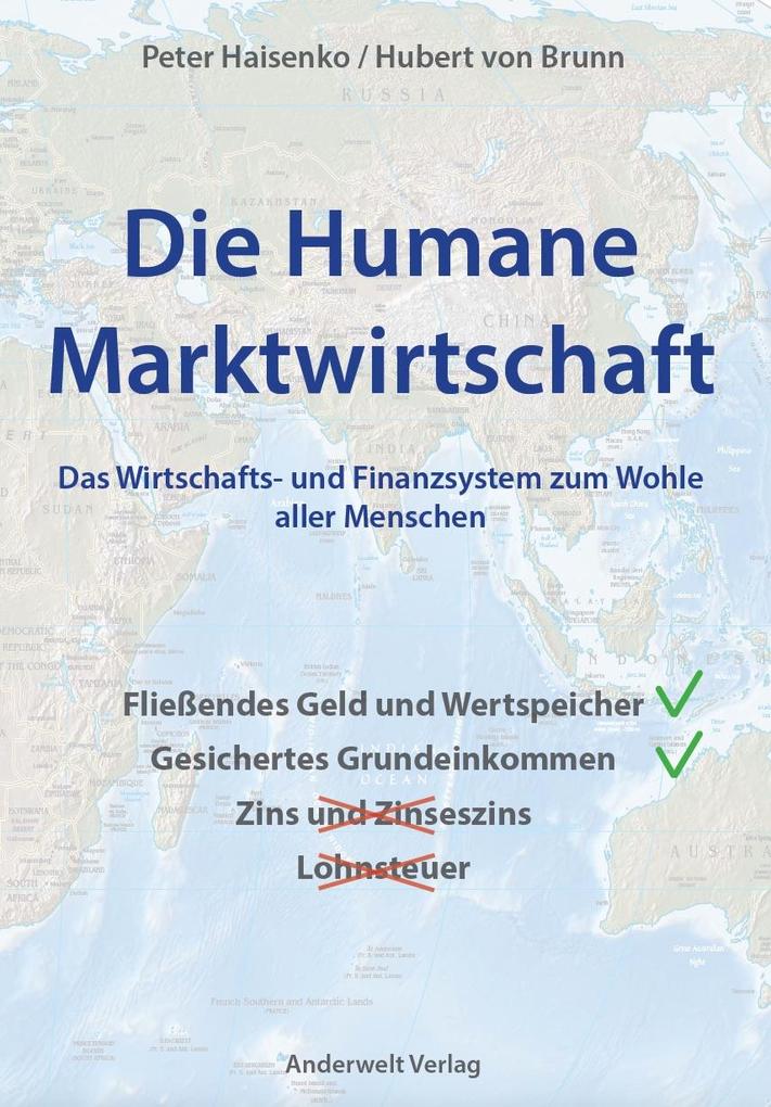 Die Humane Marktwirtschaft - Peter Haisenko/ Hubert von Brunn