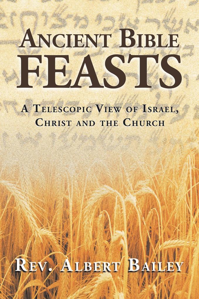 Ancient Bible Feasts