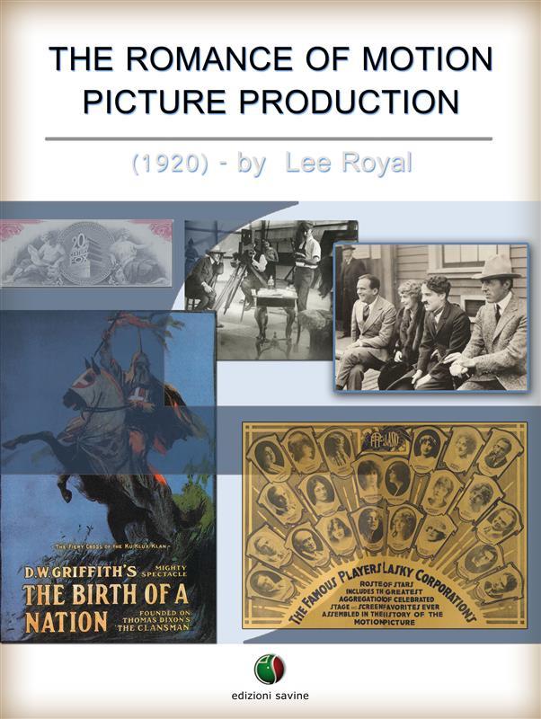 The Romance of Motion Picture Production