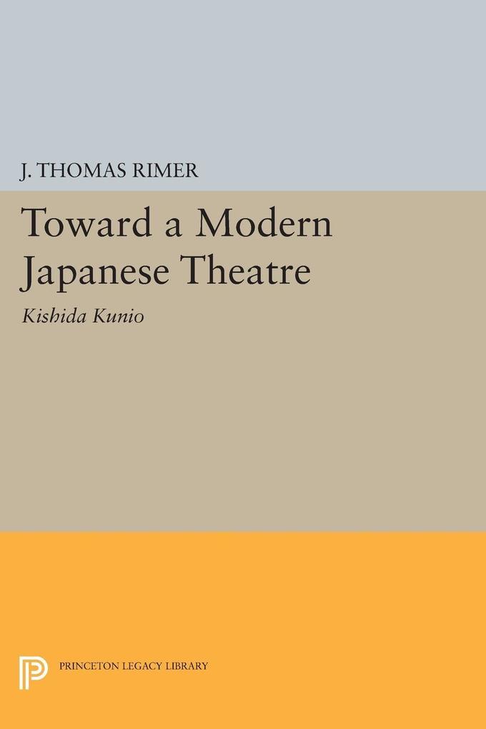 Toward a Modern Japanese Theatre