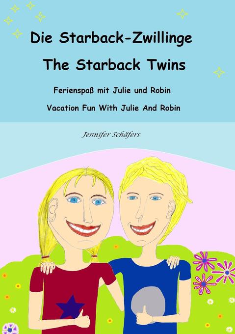Die Starback-Zwillinge - The Starback Twins - Jennifer Schäfers
